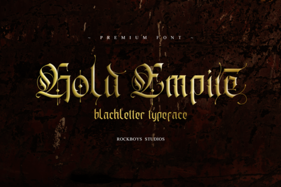 Gold Empire: Elevating Design with Blackletter Elegance