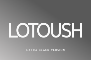 Lotoush Extra Black: Elevate Your Design with Precision Typography