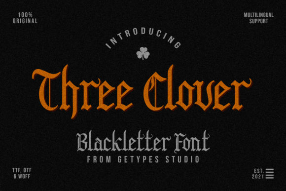 Three Clover: Bringing Authentic Blackletter Charm to Modern Projects